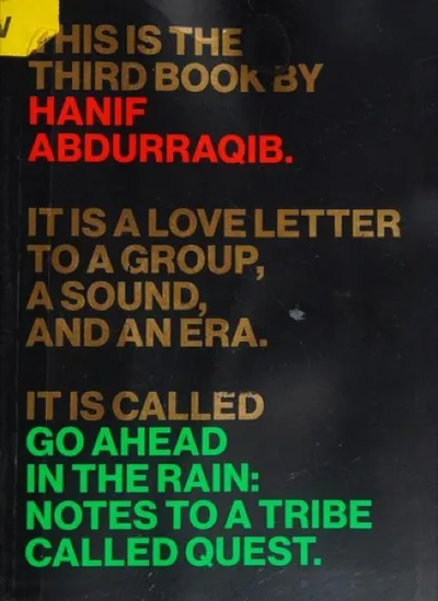 Hanif Abdurraqib — Go Ahead in the Rain (2019)