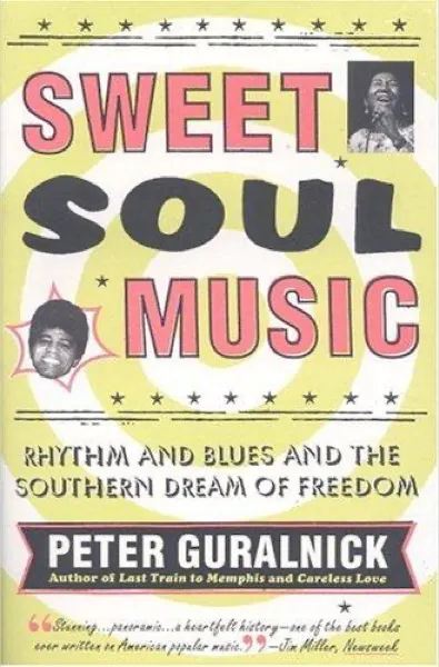 Peter Guralnick — Sweet Soul Music (1986)