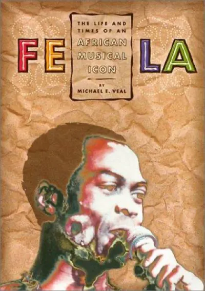 Michael E. Veal — Fela (2000)