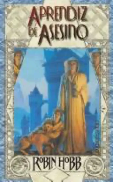 Robin Hobb — The Farseer Trilogy (Assassin's Apprentice, 1995)