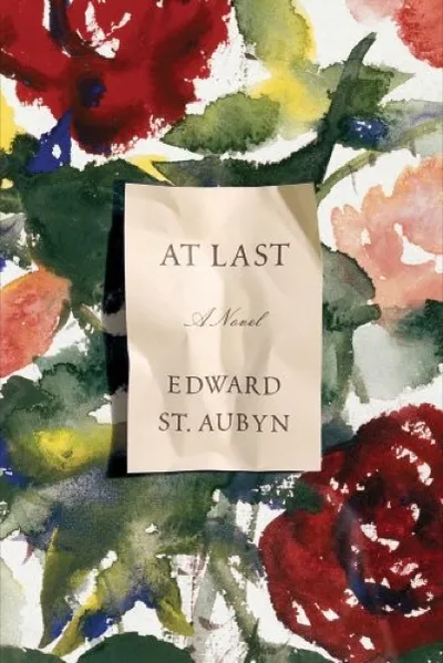 Edward St Aubyn — At Last (2011)