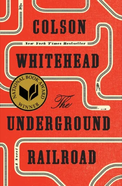 Colson Whitehead — The Underground Railroad (2016)