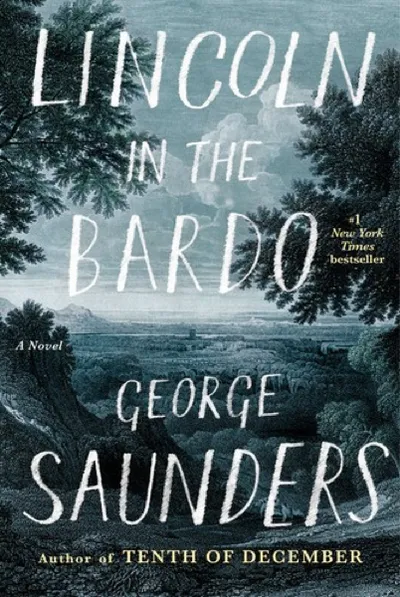 George Saunders — Lincoln in the Bardo (2017)