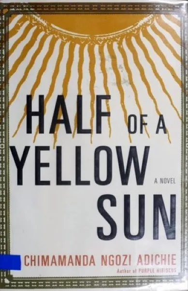 Chimamanda Ngozi Adichie — Half of a Yellow Sun (2006)