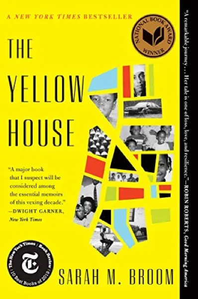 Sarah M. Broom — The Yellow House (2019)