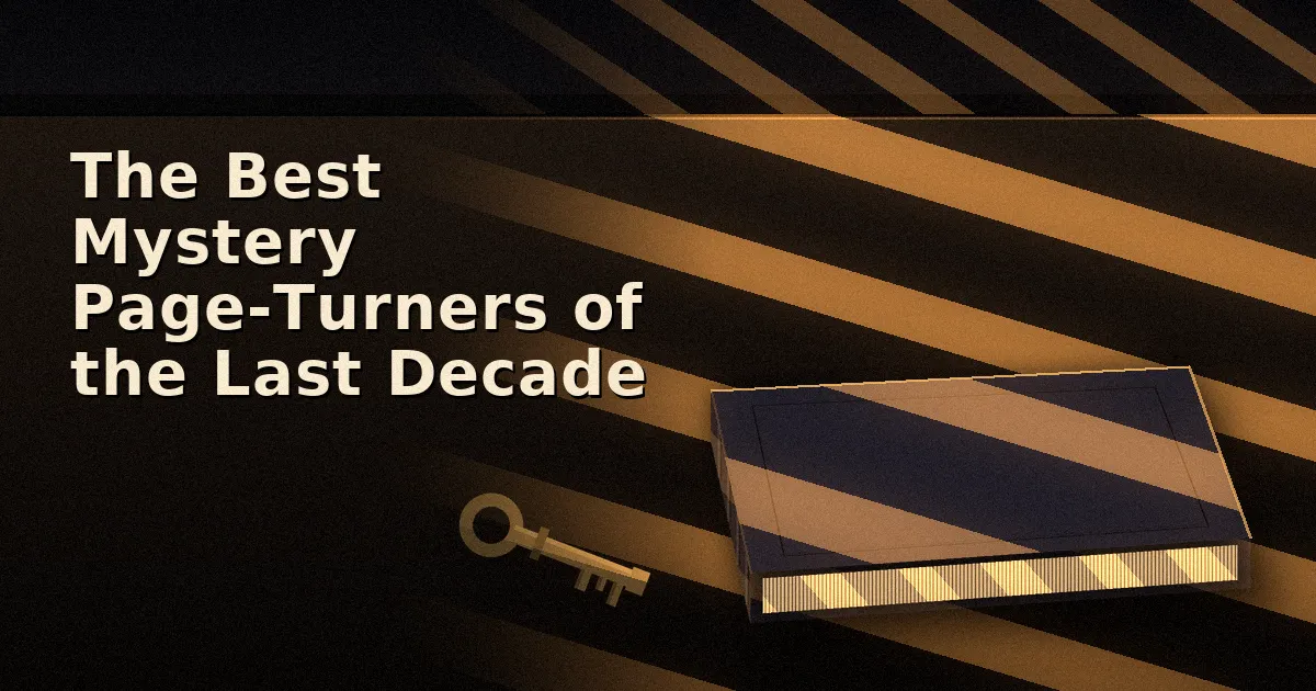 The Best Mystery Page-Turners of the Last Decade