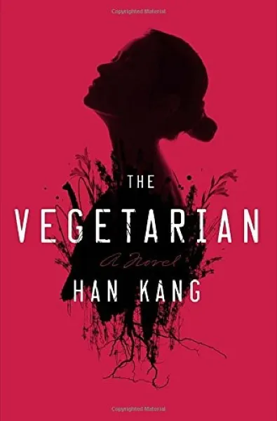 Han Kang — The Vegetarian (2007)
