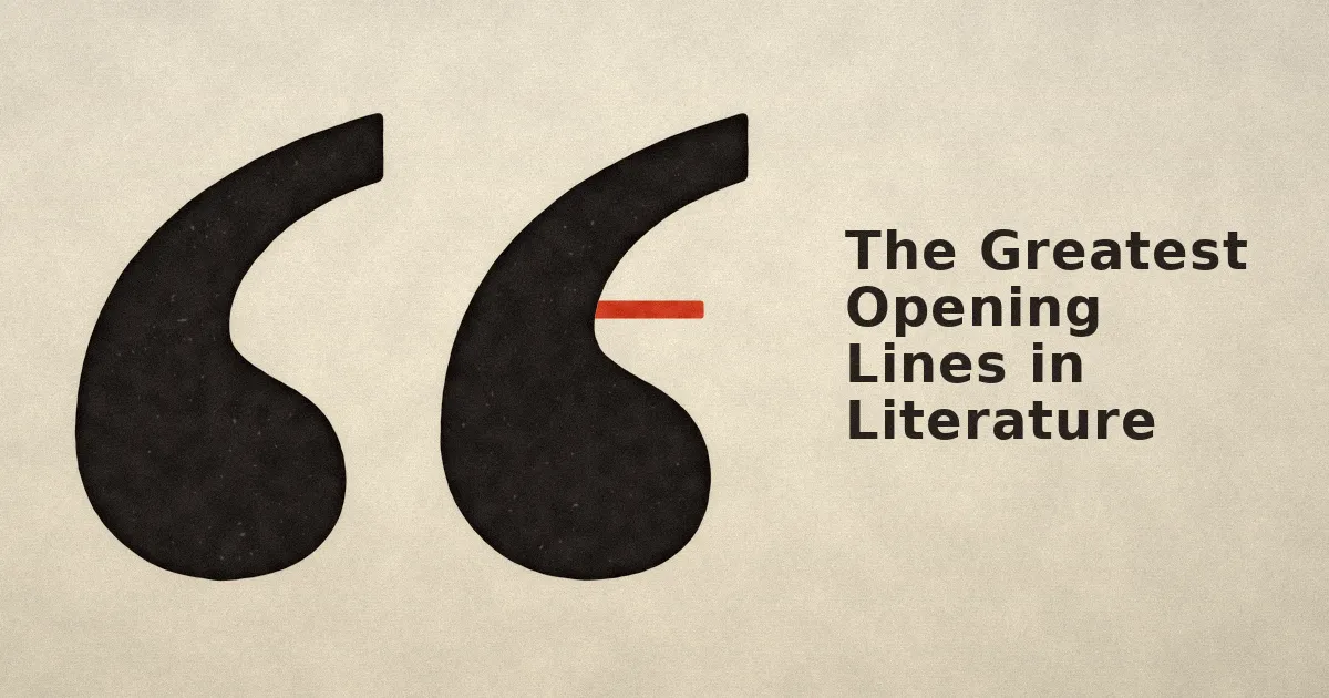 The Greatest Opening Lines in Literature