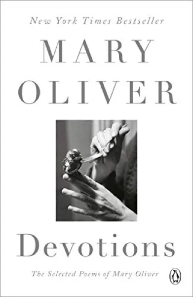 Mary Oliver — Devotions (2017)