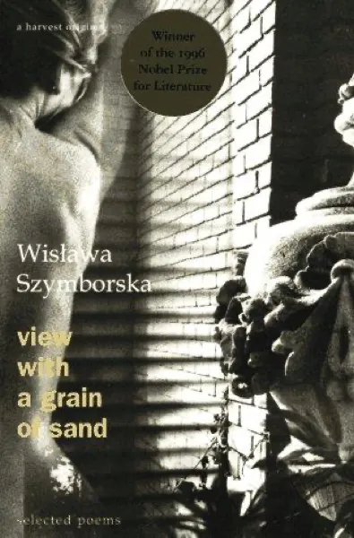 Wisława Szymborska — View with a Grain of Sand (1995)