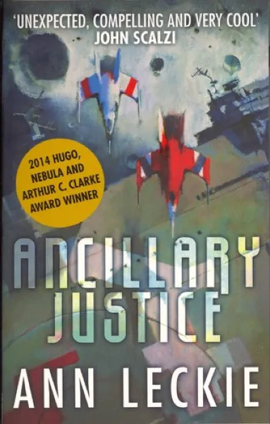 Ann Leckie — Ancillary Justice (2013)