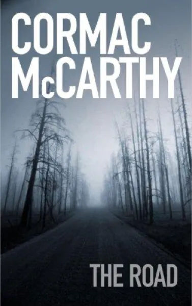 Cormac McCarthy — The Road (2006)