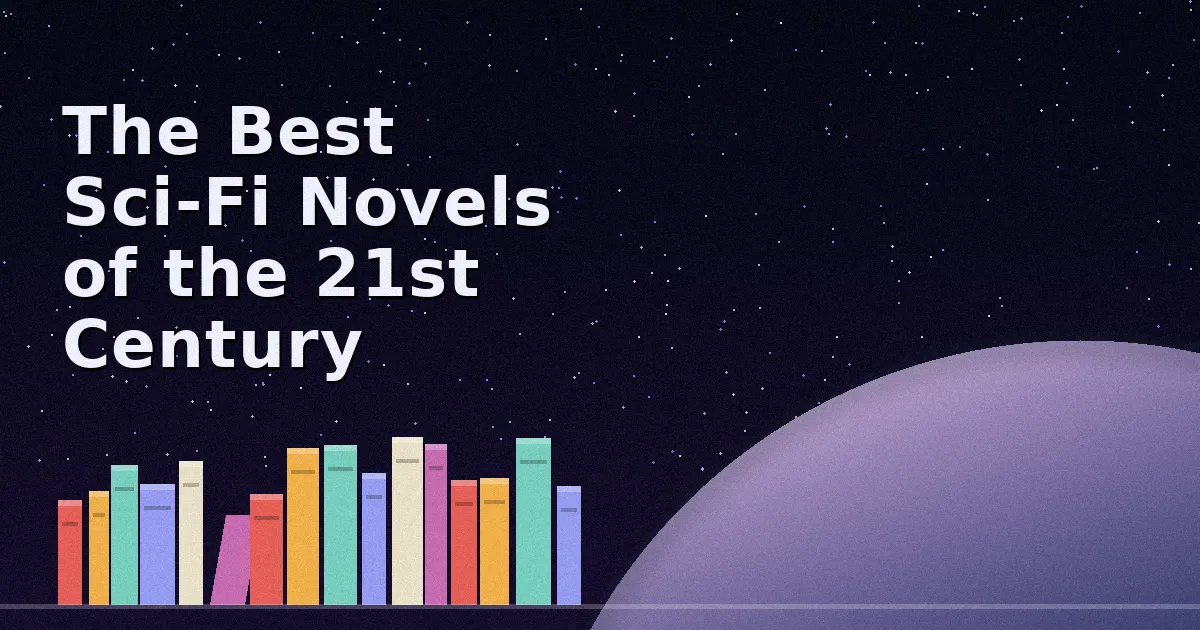 The Best Sci-Fi Novels of the 21st Century