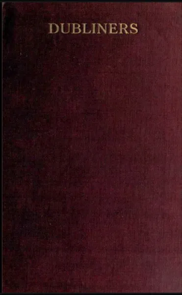 James Joyce — Dubliners (1914)