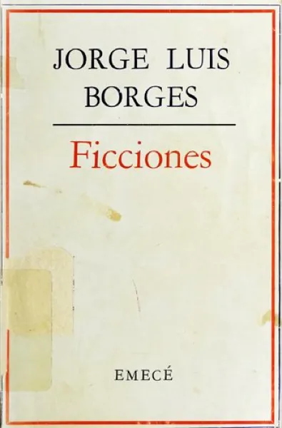 Jorge Luis Borges — Ficciones (1944)