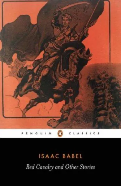 Isaac Babel — Red Cavalry and Other Stories (1926)