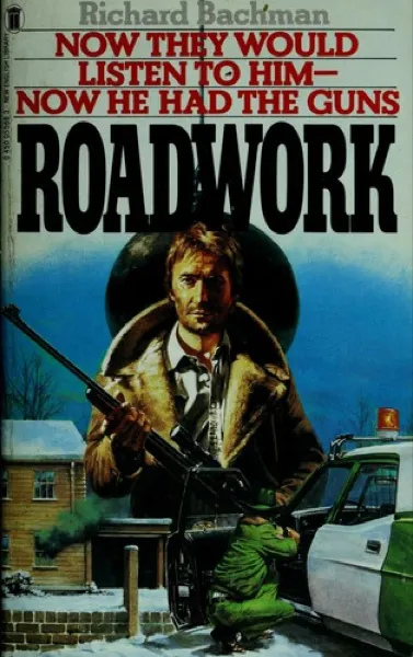 Stephen King — Roadwork (1981)