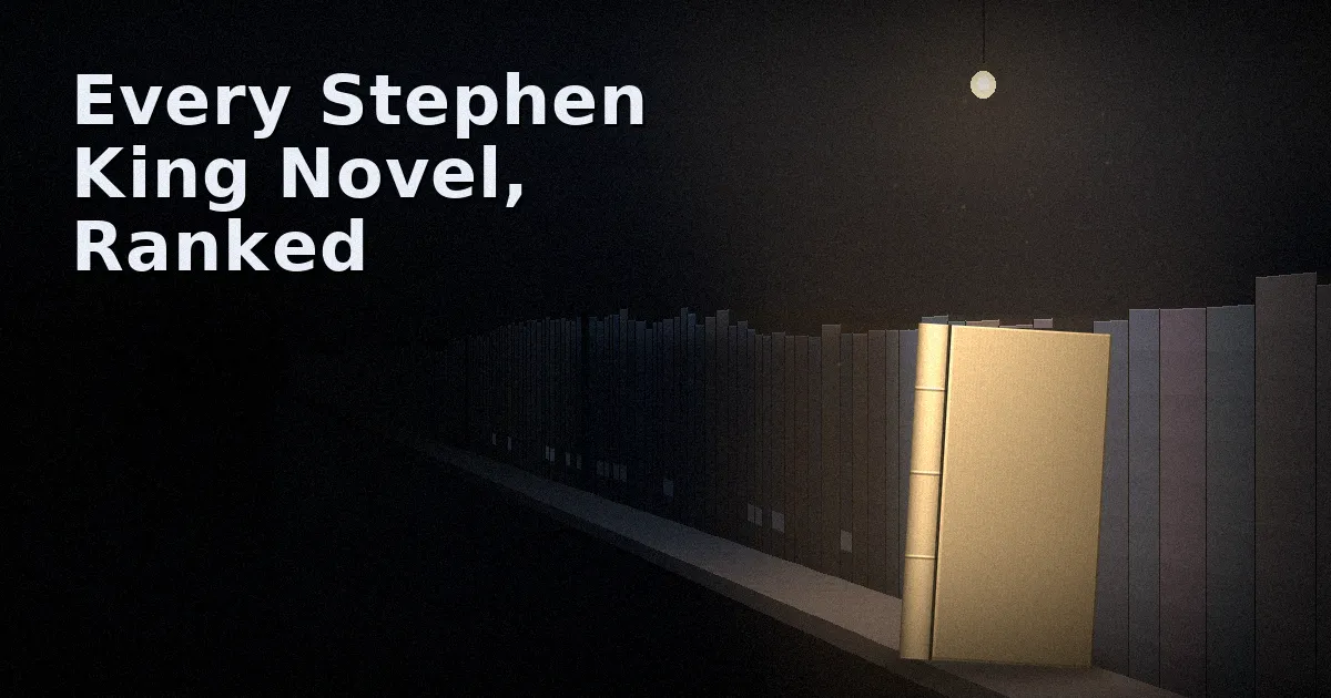 Every Stephen King Novel, Ranked