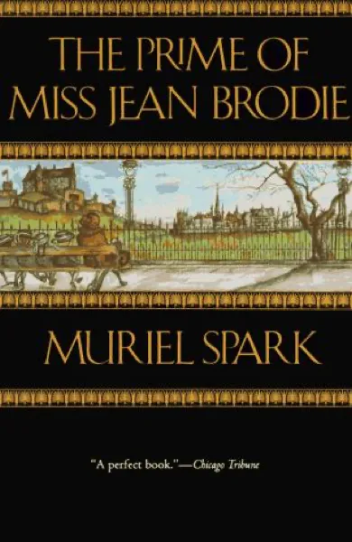 Muriel Spark — The Prime of Miss Jean Brodie (1961)