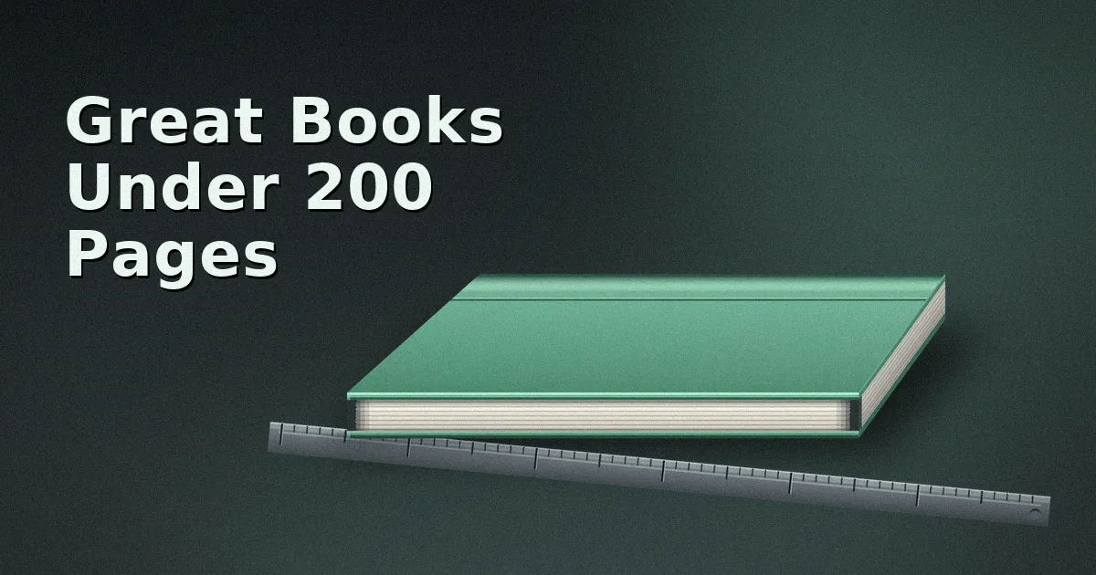 Great Books Under 200 Pages