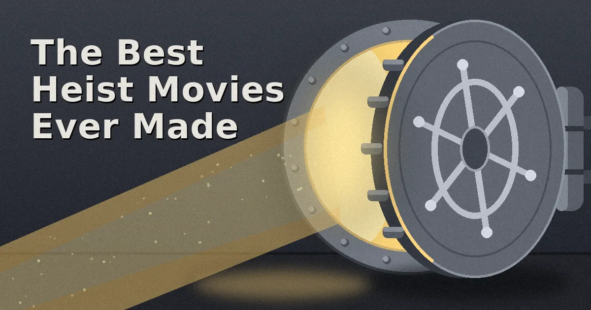 The Best Heist Movies Ever Made