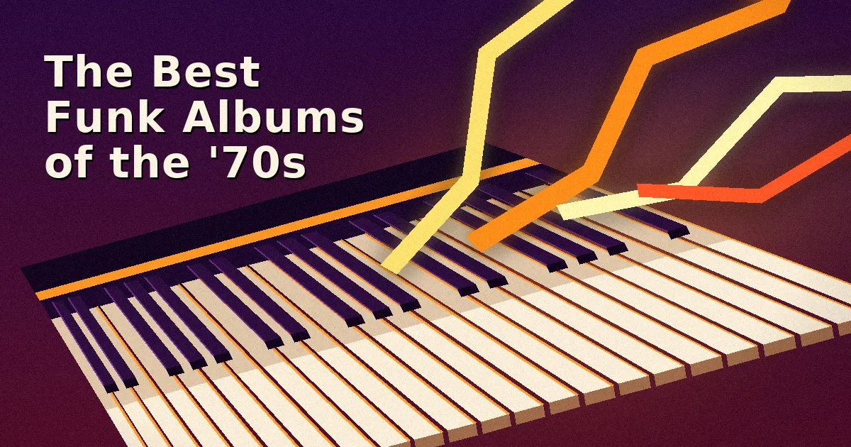 The Best Funk Albums of the '70s