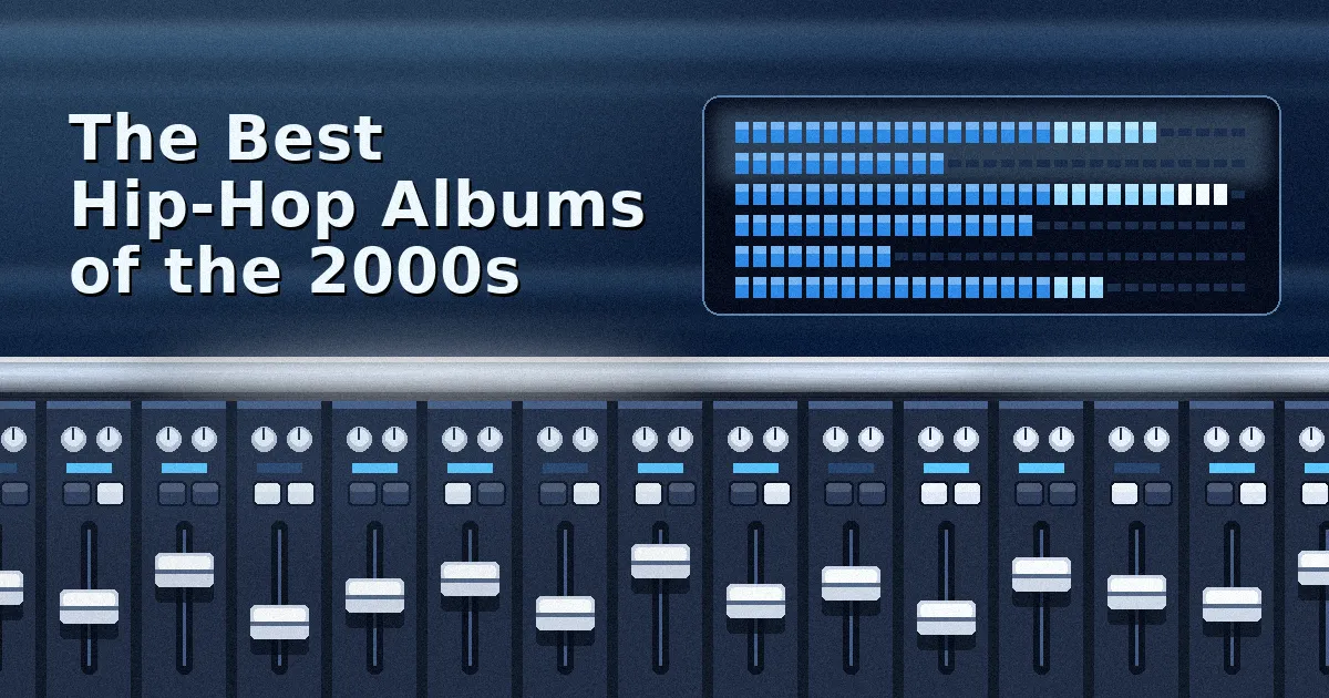 The Best Hip-Hop Albums of the 2000s