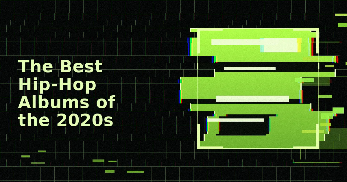 The Best Hip-Hop Albums of the 2020s