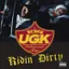 UGK — Ridin' Dirty (1996)