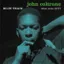 John Coltrane — Blue Train (1958)