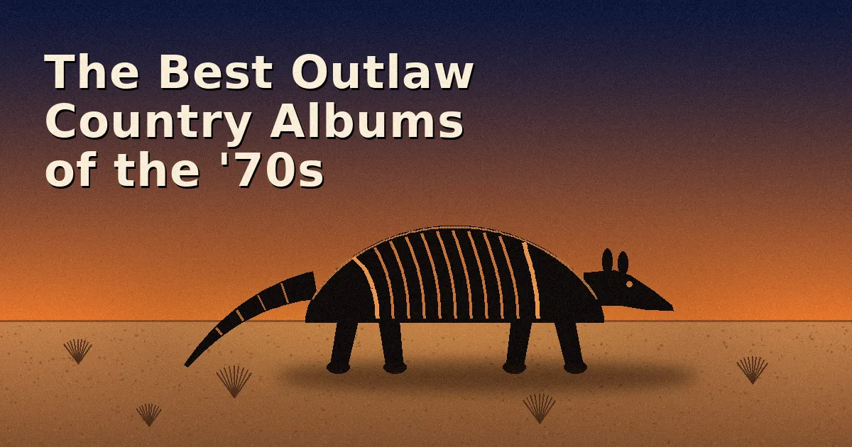 The Best Outlaw Country Albums of the '70s