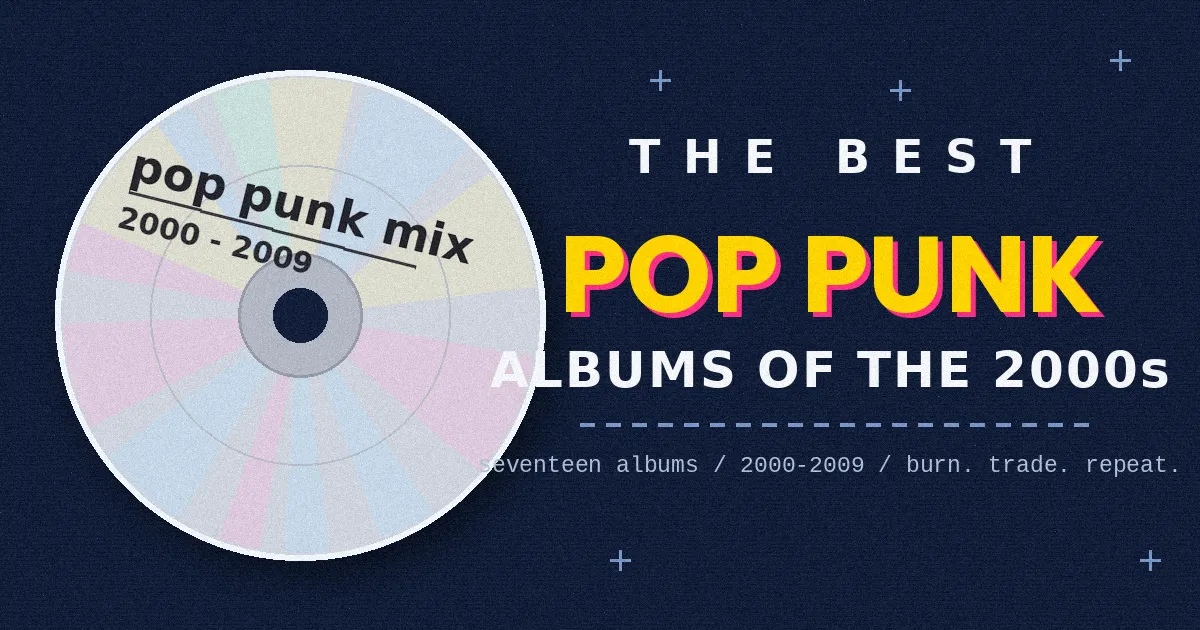 The Best Pop Punk Albums of the 2000s