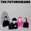 The Futureheads — The Futureheads (2004)
