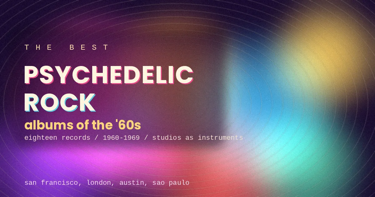 The Best Psychedelic Rock Albums of the '60s