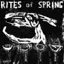 Rites of Spring — Rites of Spring (1985)