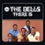 The Dells — There Is (1968)