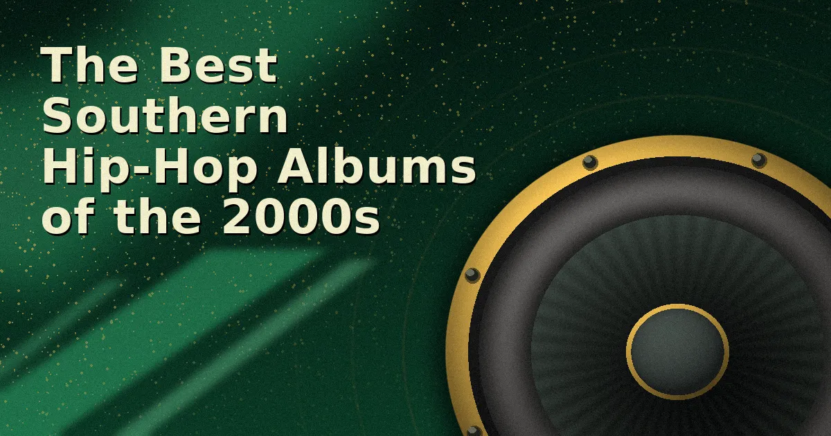 The Best Southern Hip-Hop Albums of the 2000s