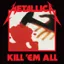 Metallica — Kill 'Em All (1983)