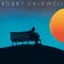 Bobby Caldwell — What You Won't Do for Love (1978)