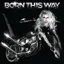 Lady Gaga — Born This Way (2011)